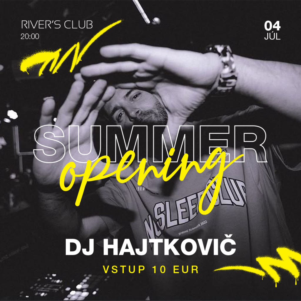Summer Opening x DJ Hajtkovič
